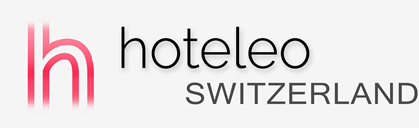 Hotels in Switzerland - hoteleo