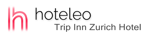 hoteleo - Trip Inn Zurich Hotel